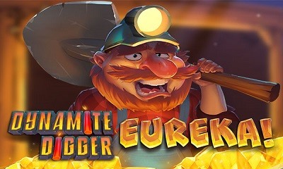 Dynamite Digger Eureka!