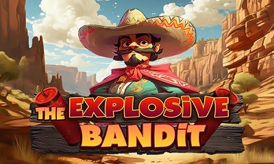 Explosive Bandit