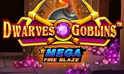 Mega Fire Blaze: Dwarves and Goblins